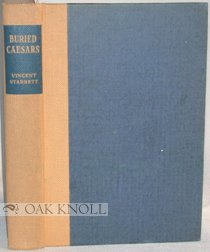 Buried Caesars: Essays in Literary Appreciation (9780836909029) by Starrett, Vincent