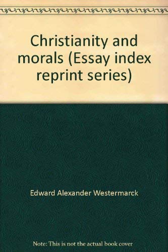 9780836910551: Christianity and morals (Essay index reprint series)