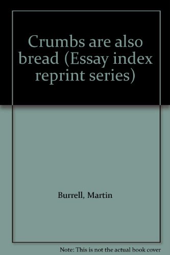 Stock image for Crumbs are also bread (Essay index reprint series) for sale by Redux Books