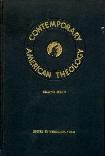 Imagen de archivo de Contemporary American Theology - Second Series a la venta por Liberty Book Shop