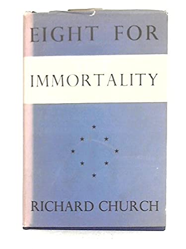 Stock image for EIGHT FOR IMMORTALITY for sale by Neil Shillington: Bookdealer/Booksearch