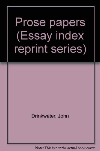 9780836912050: Prose papers (Essay index reprint series)