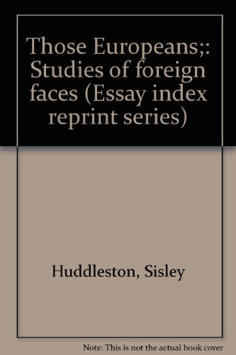 Beispielbild fr Those Europeans;: Studies of foreign faces (Essay index reprint series) zum Verkauf von Redux Books