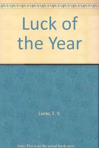 Luck of the Year (9780836912241) by Lucas, E. V.