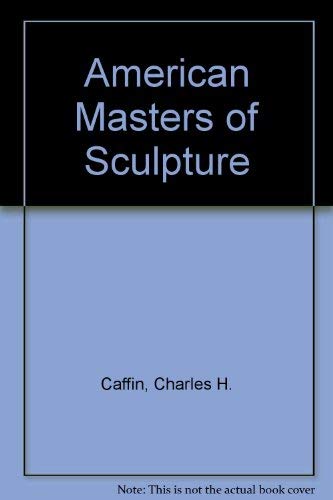 9780836912531: American Masters of Sculpture