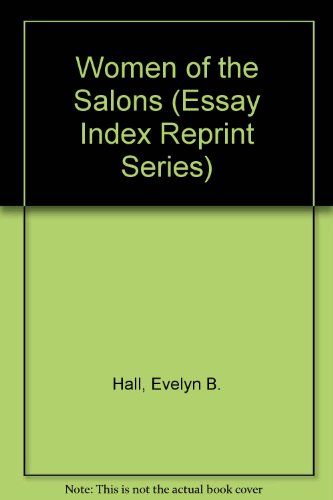 Imagen de archivo de Women of the Salons (Essay Index Reprint Series) a la venta por WeSavings LLC