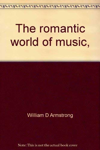 Beispielbild fr Romantic World of Music zum Verkauf von Better World Books