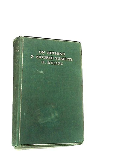 On Nothing and Kindred Subjects (9780836914481) by Belloc, Hilaire