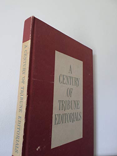 Stock image for Century of Tribune Editorials for sale by Better World Books