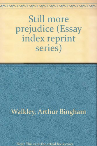 Imagen de archivo de Still more prejudice (Essay index reprint series) a la venta por Redux Books