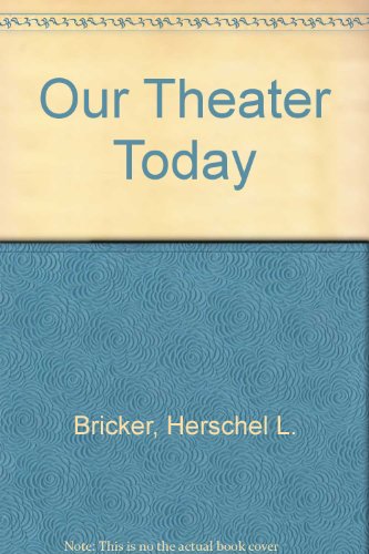 Stock image for Our Theatre Today for sale by Better World Books