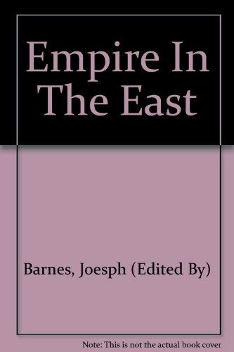 Imagen de archivo de Empire in the East a la venta por Zubal-Books, Since 1961