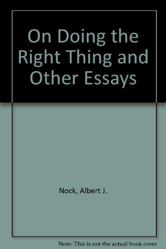 Beispielbild fr On Doing the Right Thing and Other Essays zum Verkauf von Better World Books