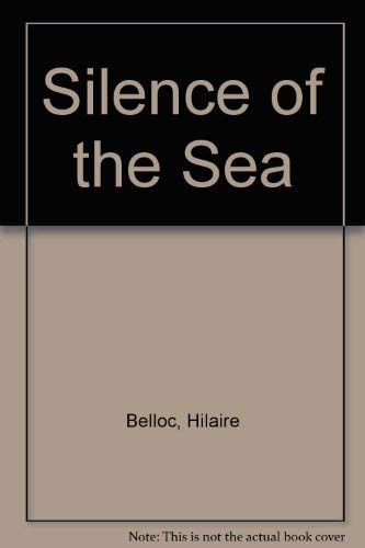 Silence of the Sea (9780836920383) by Belloc, Hilaire