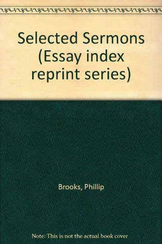 Selected Sermons (9780836921465) by Brooks, Phillip