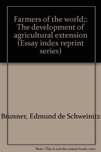 9780836921823: Farmers of the world;: The development of agricultural extension (Essay index...