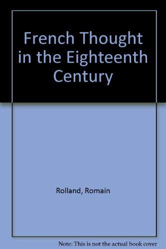 French Thought in the Eighteenth Century (9780836923162) by Rolland, Romain