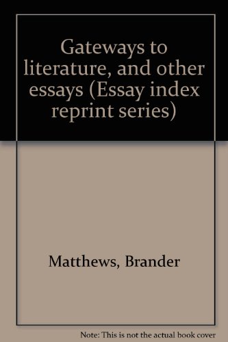 9780836924145: Gateways to literature, and other essays (Essay index reprint series)