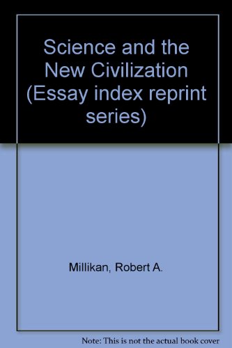 Science and the New Civilization (Essay index reprint series)