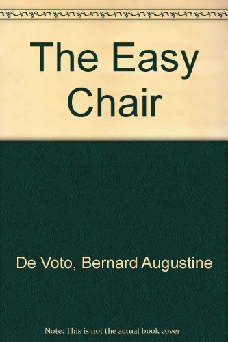 The Easy Chair (9780836924336) by De Voto, Bernard Augustine