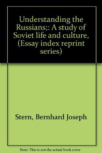 9780836924763: Understanding the Russians;: A study of Soviet life and culture, (Essay index reprint series)