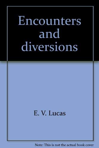 Imagen de archivo de Encounters and diversions (Essay index reprint series) a la venta por Redux Books