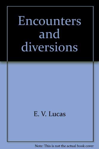 Stock image for Encounters and diversions (Essay index reprint series) for sale by Redux Books