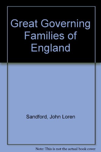 Great Governing Families of England (9780836926231) by Sandford, John Loren