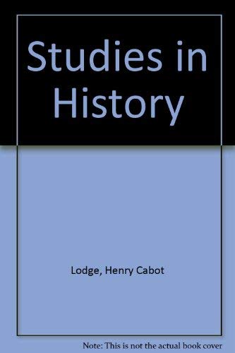 Studies in History (9780836926989) by Lodge, Henry Cabot