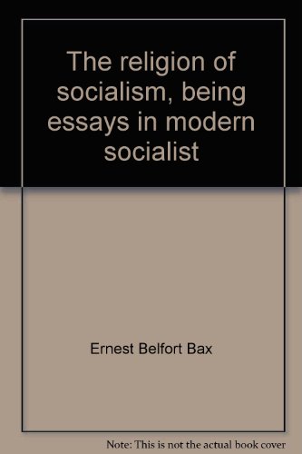 Imagen de archivo de The religion of socialism, being essays in modern socialist criticism (Essay index reprint series) a la venta por Redux Books