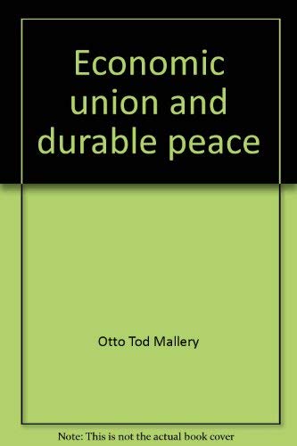 9780836927788: Economic Union and Durable Peace