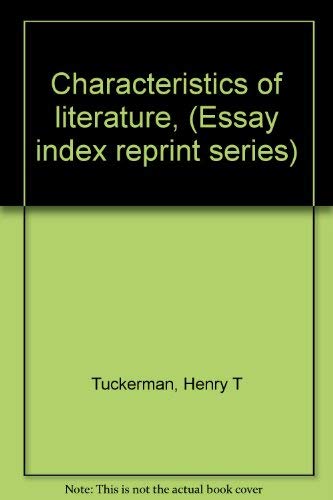 9780836928693: Characteristics of literature, (Essay index reprint series)