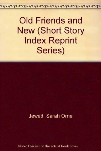 Stock image for Old Friends and New (Short Story Index Reprint Series) for sale by My Dead Aunt's Books