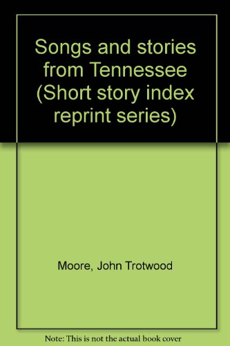 Stock image for Songs and Stories from Tennessee for sale by Crossroad Books