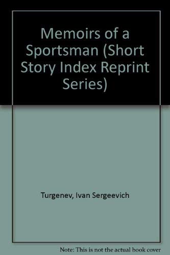 9780836932119: Memoirs of a Sportsman (Short Story Index Reprint Series) (English and Russian Edition)