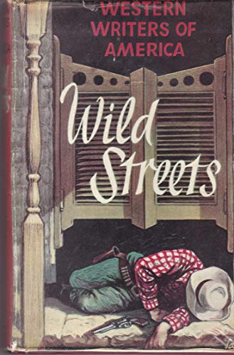 Wild Streets (9780836934229) by Western Writers Of America