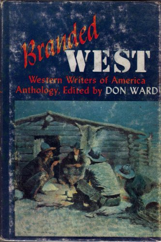 Stock image for Branded West; A Western Writers of America Anthology (Short Story Index Reprint Series) for sale by ThriftBooks-Dallas