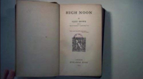 High Noon (Short Story Index Reprint Series) (9780836934823) by Brown, Alice