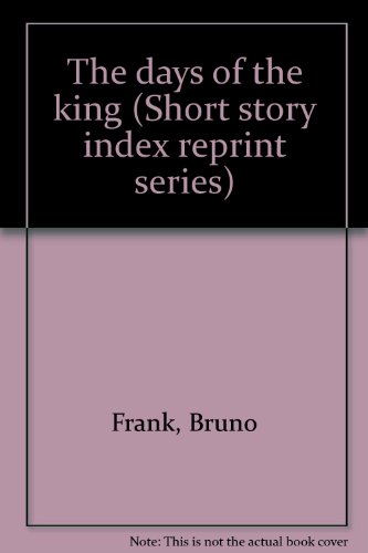 9780836935066: The days of the king (Short story index reprint series)