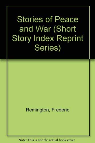 9780836936049: Stories of Peace and War (Short Story Index Reprint Series)