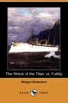 9780836936827: Wreck of the Titan (Short Story Index Reprint Series)