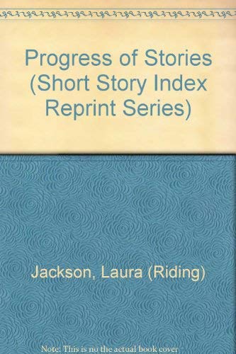 9780836939958: Progress of Stories (Short Story Index Reprint Series)