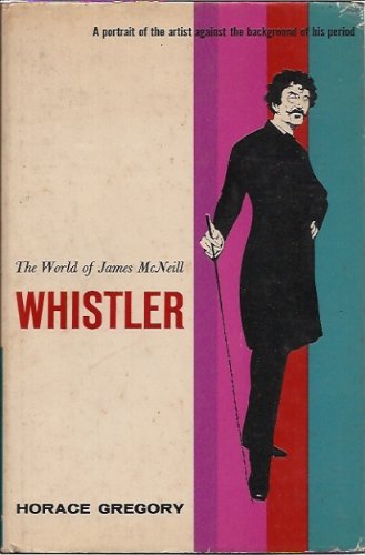 The World of James McNeill;Whistler