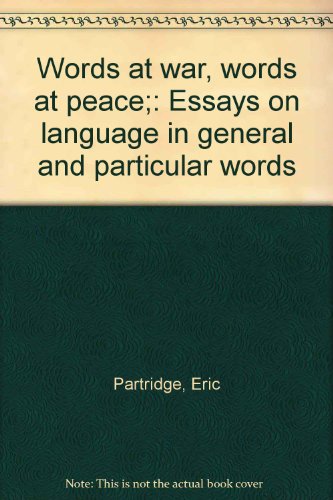 9780836953640: Words at war, words at peace;: Essays on language in general and particular words