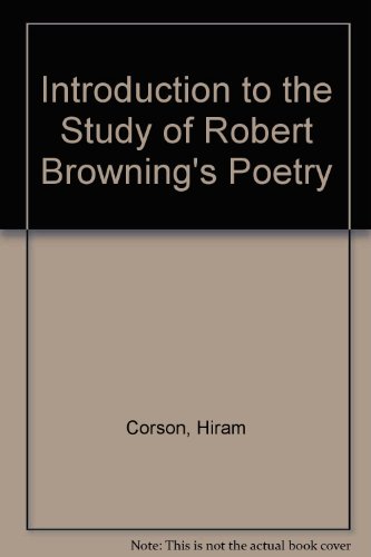 9780836953725: Introduction to the Study of Robert Browning's Poetry