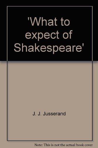 9780836955095: What to Expect of Shakespeare