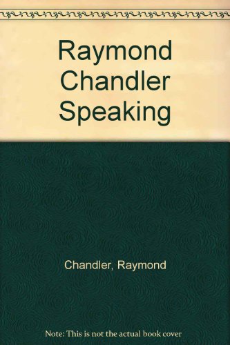 9780836956221: Raymond Chandler Speaking