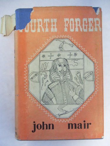 Fourth Forger: William Ireland and the Shakespeare Papers (9780836956313) by Mair, John