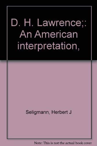 Stock image for D. H. Lawrence : An American Interpretation for sale by Avol's Books LLC