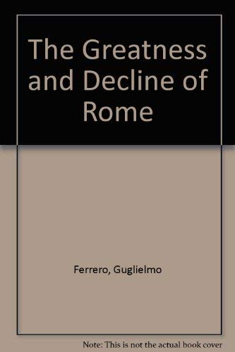The Greatness and Decline of Rome (9780836959789) by Ferrero, Guglielmo
